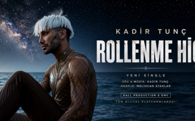 Kadir Tunç’tan Yeni Single: “Rollenme Hiç” Dijital Platformlarda